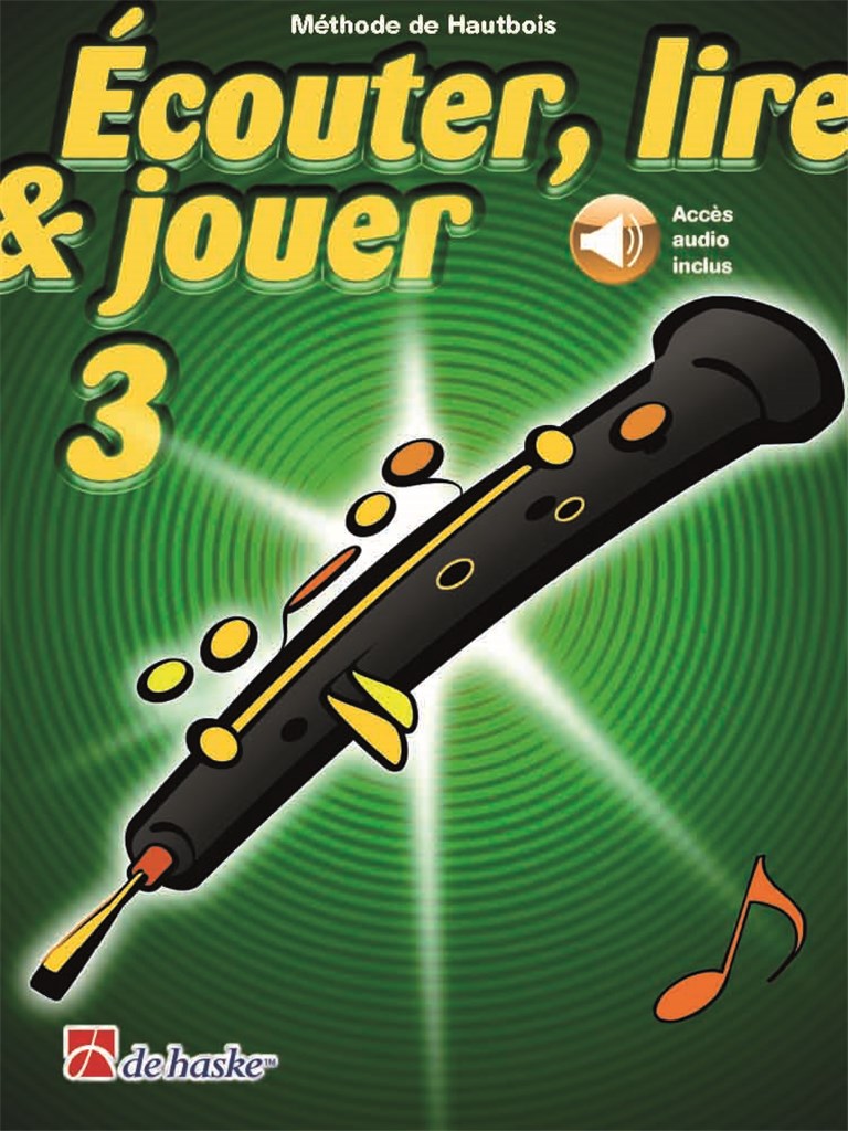 Écouter, lire & jouer 3 Hautbois